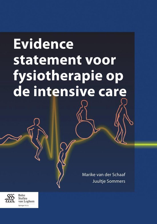 Evidence statement voor fysiotherapie op de intensive care - Marike van der Schaaf | Northernlights300.org