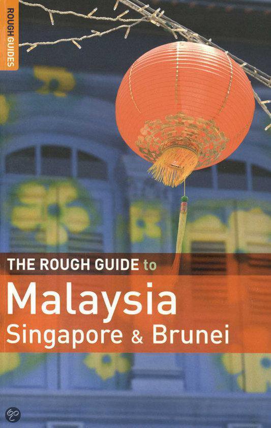 The Rough Guide To Malaysia, Singapore And Brunei