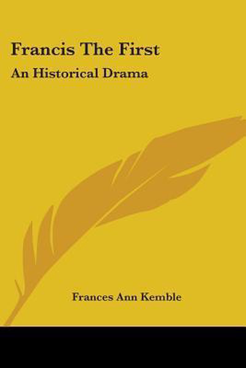 Francis The First van Frances Ann Kemble