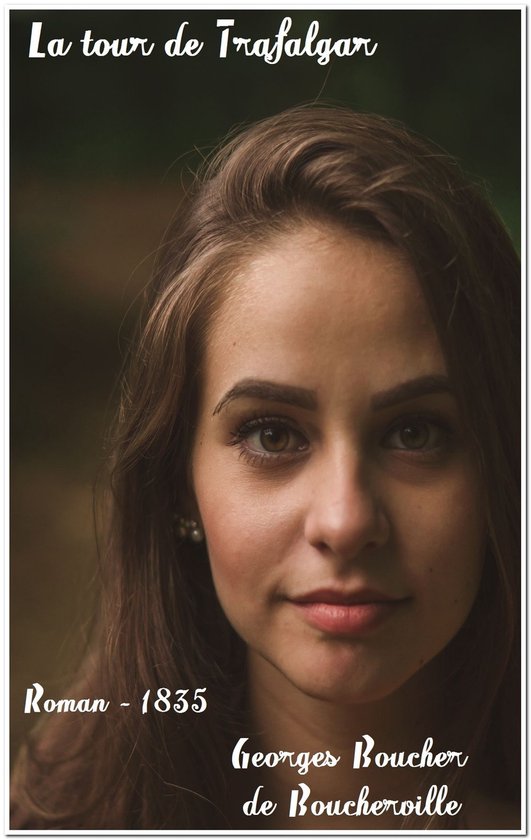 Oeuvres de Georges Boucher de Boucherville - La tour de Traf ... - cover