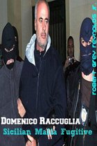 Domenico Raccuglia Sicilian Mafia Fugitive