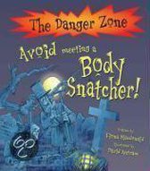Avoid Meeting A Body Snatcher!