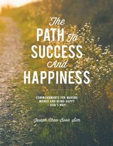 The Path to Success and Happiness