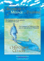A la Recherche du Message des Dauphins