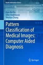 Health Information Science - Pattern Classification of Medical Images: Computer Aided Diagnosis