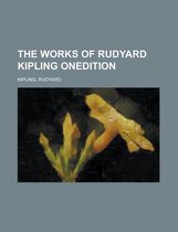 The Works of Rudyard Kipling One Volume Edition