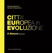 EUROPEAN PRACTICE 12 - Città Europea in Evoluzione. 2 Almere Stadshart
