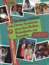 Teaching Children with Down Syndrome About Their Bodies, Boundaries & Sexuality