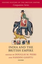 Oxford History of the British Empire Companion Series- India and the British Empire