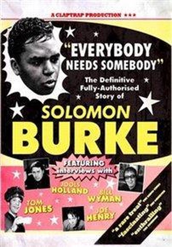 Boekomslag met een portret van Solomon Burke en tekst 'Everybody Needs Somebody'. Interviews met Jools Holland, Tom Jones, Bill Wyman en Joe Henry.