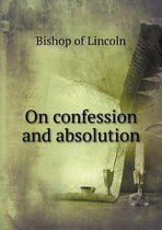 On confession and absolution