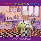 Peter Hendriks - De Prins, De Kikker En De Kok