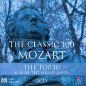 Classic 100 Mozart: The Top 10 & Selected Highlights