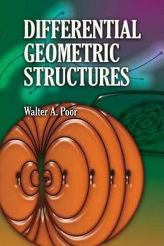 Differential Geometric Structures 9780486458441 Walter A. Poor