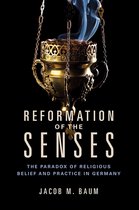 Studies in Sensory History - Reformation of the Senses