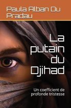 La Putain Du Djihad