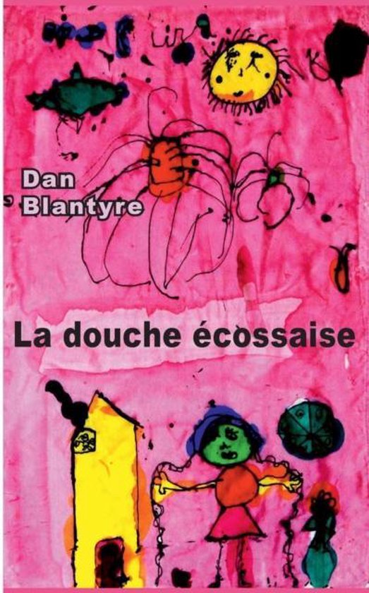 La douche écossaise, Dan Blantyre 9782810615438 Boeken bol