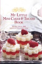 My Little Mini Cakes & Treats Book