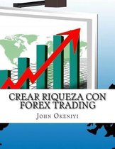 Crear Riqueza con Forex Trading