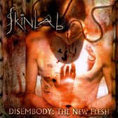 Disembody: The New Flesh