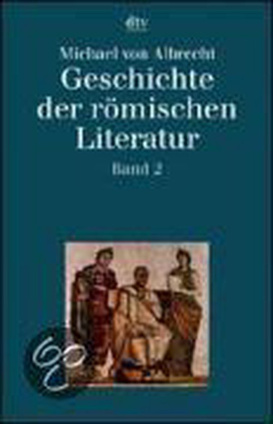 Geschichte der römischen Literatur, Michael Von Albrecht