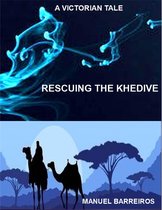 RESCUING THE KHEDIVE