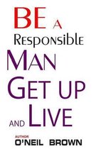 Be a Responsible Man