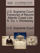 U.S. Supreme Court Transcript of Record Atlantic Coast Line R. Co. V. Wimberley