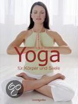 Yoga Für Körper Und Seele