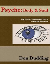 Psyche: Body & Soul