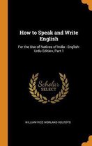 How to Speak and Write English