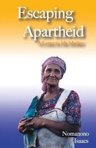 Escaping Apartheid