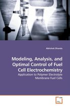 Modeling, Analysis, and Optimal Control of Fuel Cell Electrochemistry