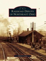 Images of Rail - Railroad Depots of Northeast Ohio
