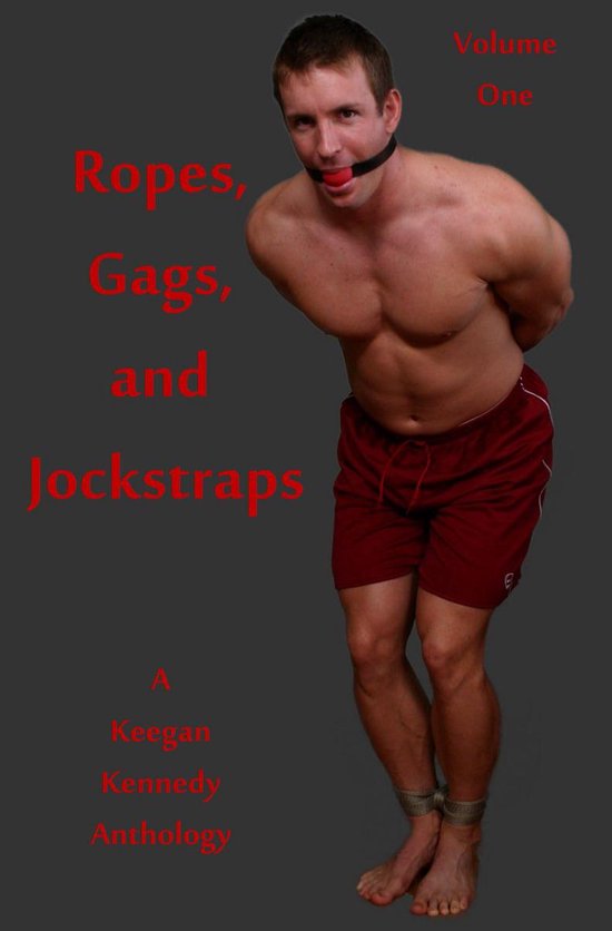 Ropes Gags And Jockstraps Volume One Ebook Keegan Kennedy Boeken Bol Com