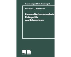 Kommunikationsintendierte Risikopolitik von Unternehmen