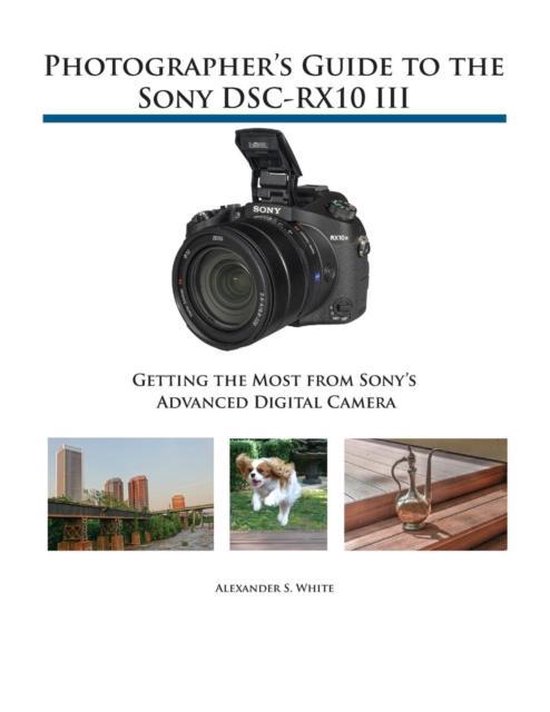 Photographer's Guide to the Sony DSC-RX10 III - cover