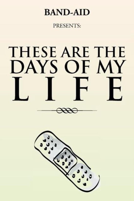 Bol Com These Are The Days Of My Life Band Aid 9781469126296 Boeken