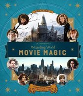 J.K. Rowling's Wizarding World: Movie Magic 1: Extraordinary People and Fascinating Places