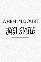 When in Doubt Just Smile