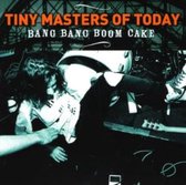 Tiny Masters Of Today - Bang Bang Boom Cake
