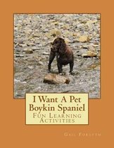 I Want a Pet Boykin Spaniel
