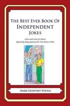 The Best Ever Book of Independent Jokes