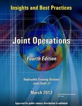 Insights and Best Practices - Joint Operations - Fourth Edition - Deployable Training Division Joint Staff J7