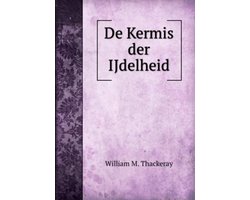 De Kermis Der Ijdelheid