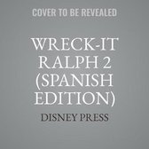 Wreck-It Ralph 2 (Spanish Edition): La Novela