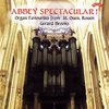 Abbey Spectacular! Organ Favourites From St.Ouen. Rouen