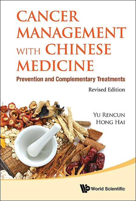 Cancer Management With Chinese Medicine: Prevention And Complementary ...