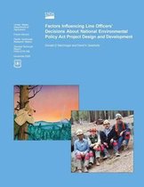 Factors Influencing Line Officers? Decisions About National Environmental Policy Act Project Design and Development