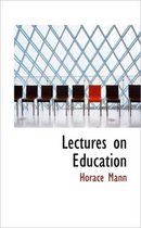 Lectures on Education